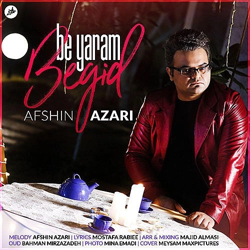 Cover artwork for Be Yaram Begid by Afshin Azari